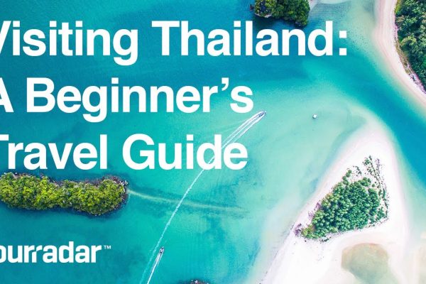 Visiting Thailand: A Beginner's Travel Guide